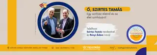 Ő, Szirtes Tamás - Egy színházi életről és az élet színházáról