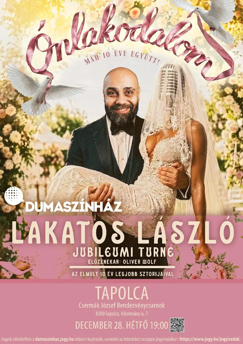 Ónlakodalom - Lakatos László 10 év best ofja · Csermák József Rendezvénycsarnok, Tapolca
