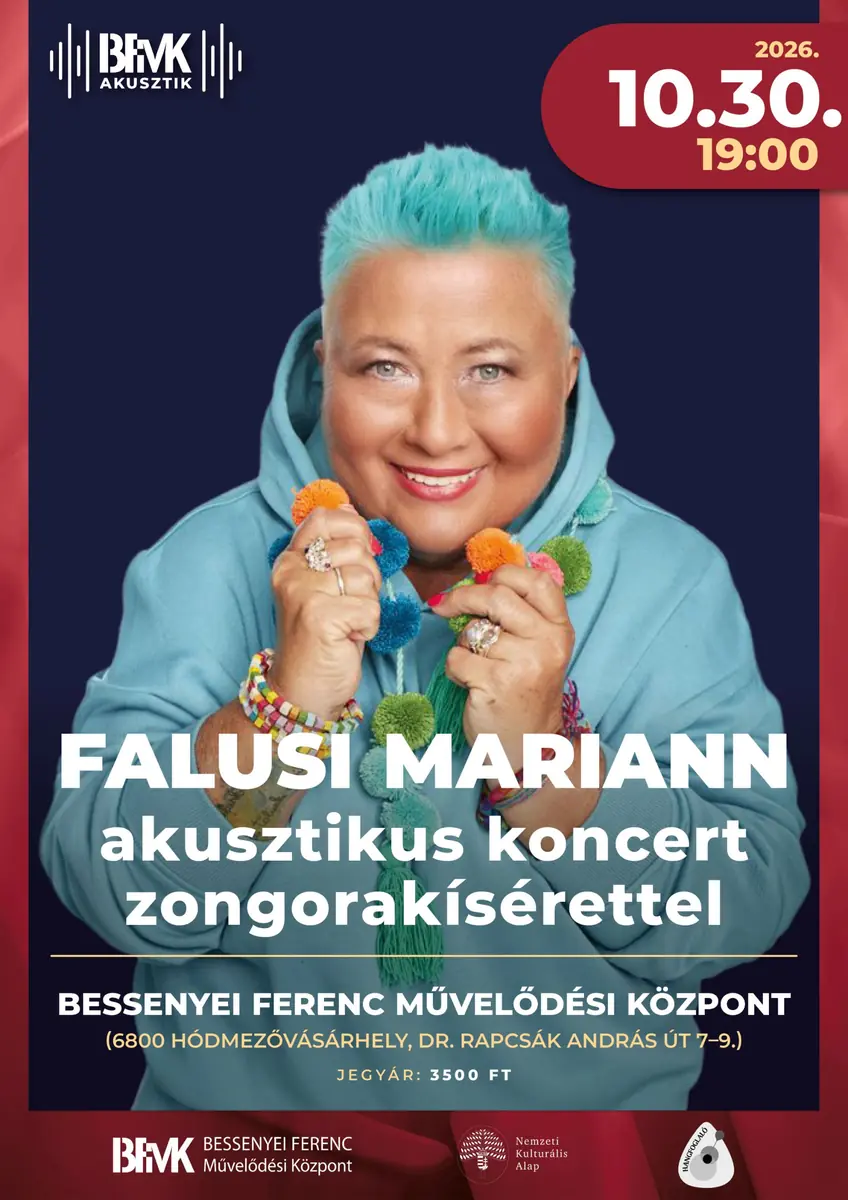 BFMK Akusztik Falusi Mariann koncert — Bessenyei Ferenc Művelődési Központ, Hódmezővásárhely