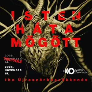 Isten Háta Mögött · House of Music Hungary, Budapest
