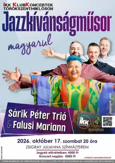 Sárik Péter Trió & Falusi Mariann Jazzkívánságműsor magyarul