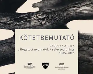 RADOSZA ATTILA válogatott nyomatok / selected prints 1985–2025 című kötetbemutatója