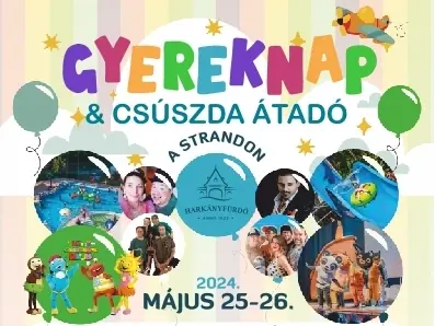 Gyereknap és csúszda átadó a strandon · Harkány, Harkány