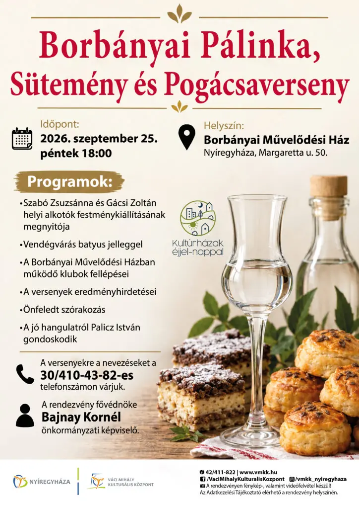 Borbányai Pálinka Süteményverseny — Váci Mihály Kulturális Központ, Nyíregyháza