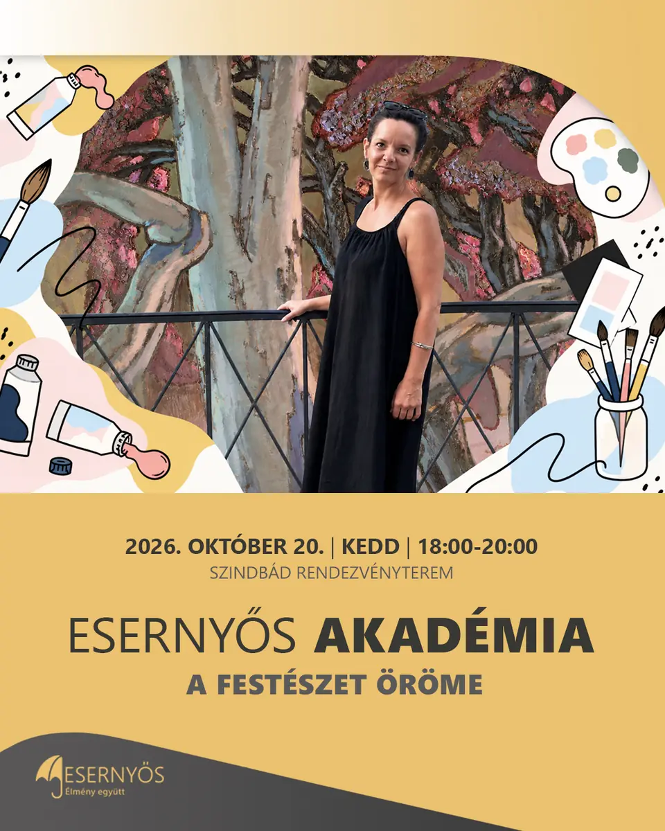 Esernyős Akadémia: A festészet öröme — Esernyős Szindbád Rendezvénytér, Budapest