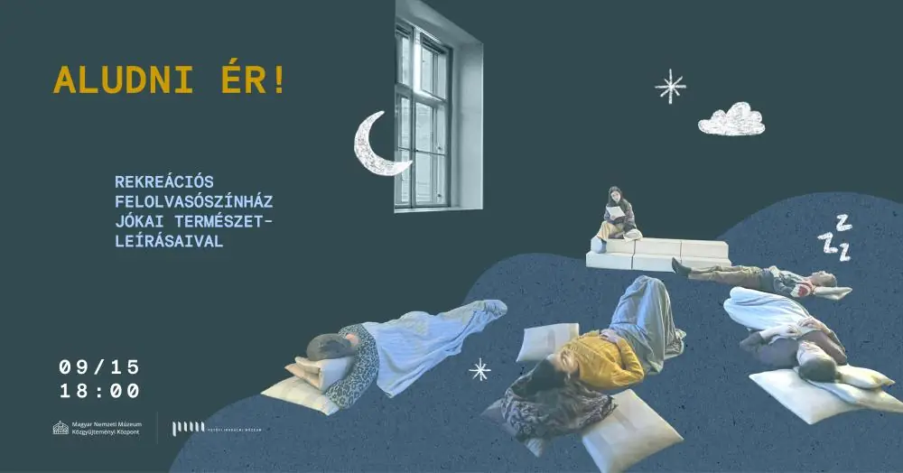 Aludni ér! — Petőfi Irodalmi Múzeum, Budapest