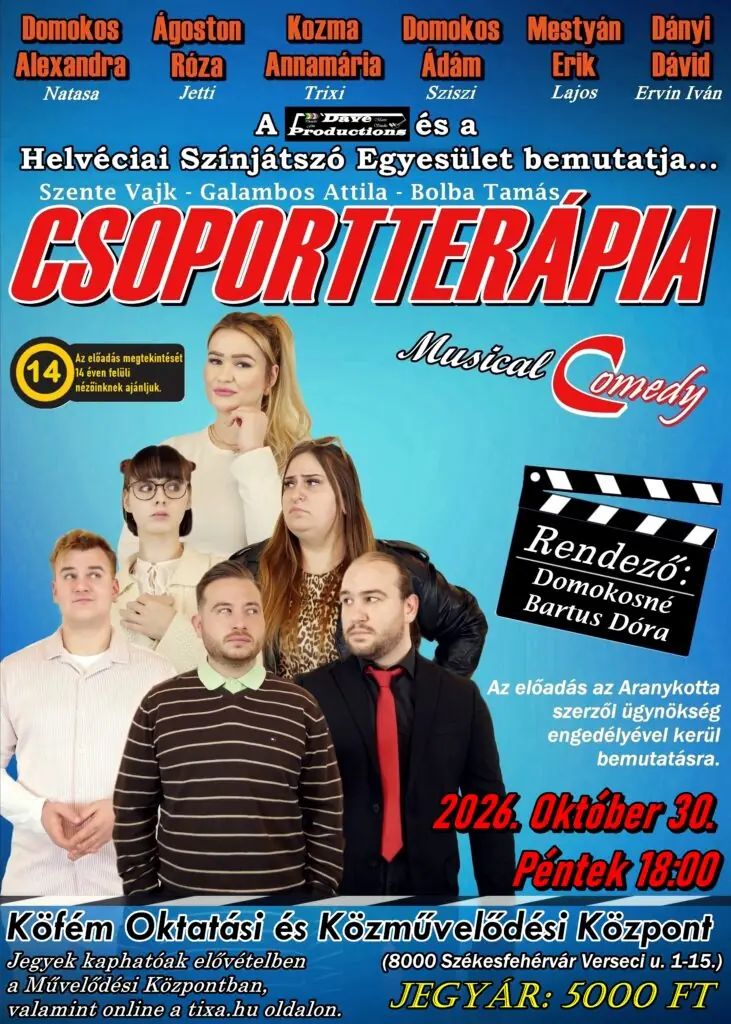 Csoportterápia – musical comedy a színpadon — KÖFÉM Művelődési Ház, Székesfehérvár