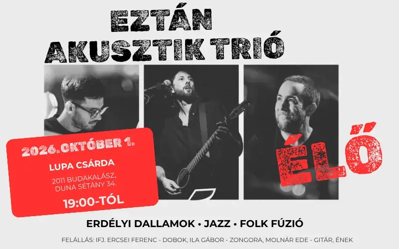 EZTÁN Akusztik Trió – élőben a Lupa Csárdában — Lupa Csárda, Budakalász