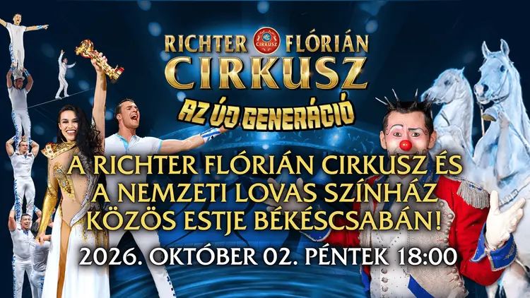 A Nemzeti Lovas Színház & Richter Flórián Cirkusz — Városi Sportcsarnok, Békéscsaba