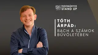 Tóth Árpád: BACH a számok bűvöletében / BUDAPEST