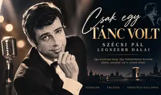 Csak egy tánc volt – Szécsi Pál legszebb dalai