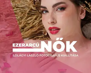 KIÁLLÍTÁSMEGNYITÓ – Ezerarcú nők
