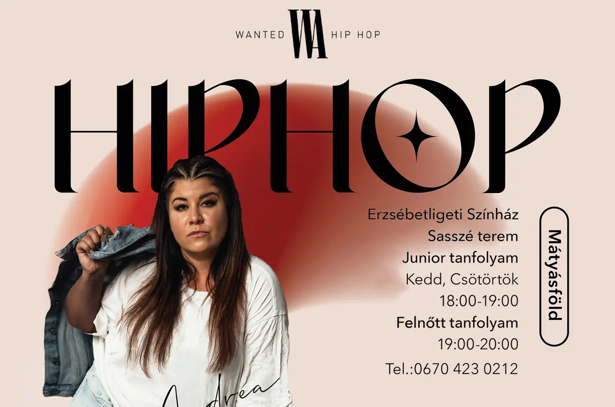 Wanted Hip Hop — Corvin Művelődési Ház - Erzsébetligeti Színház, Budapest
