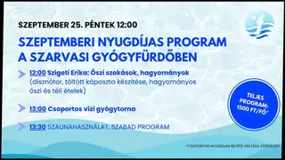 Szeptemberi nyugdíjas program a Szarvasi Szent Klára Gyógyfürdőben