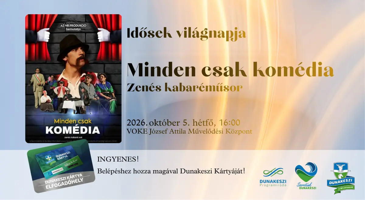 Idősek világnapja — Dunakeszi - VOKE József Attila Művelődési Központ, Dunakeszi
