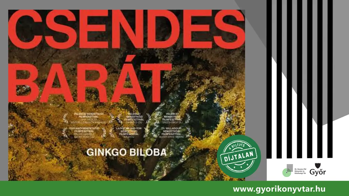 Filmklub - Csendes barát — Tourinform Györ, Győr