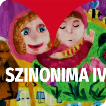 SZINONIMA IV. - KIÁLLÍTÁS A MAGYAR FESTÉSZET NAPJA ALKALMÁBÓL · Ferencvárosi Művelődési Központ, Budapest