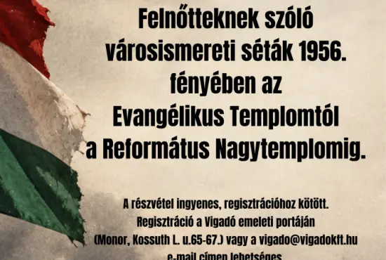 Városismereti séták 1956. fényében · Monor, Monor