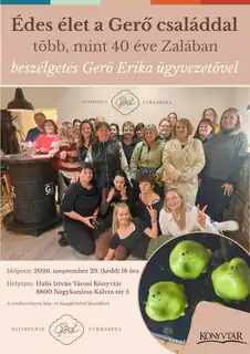 Édes élet a Gerõ családdal több, mint 40 éve Zalában