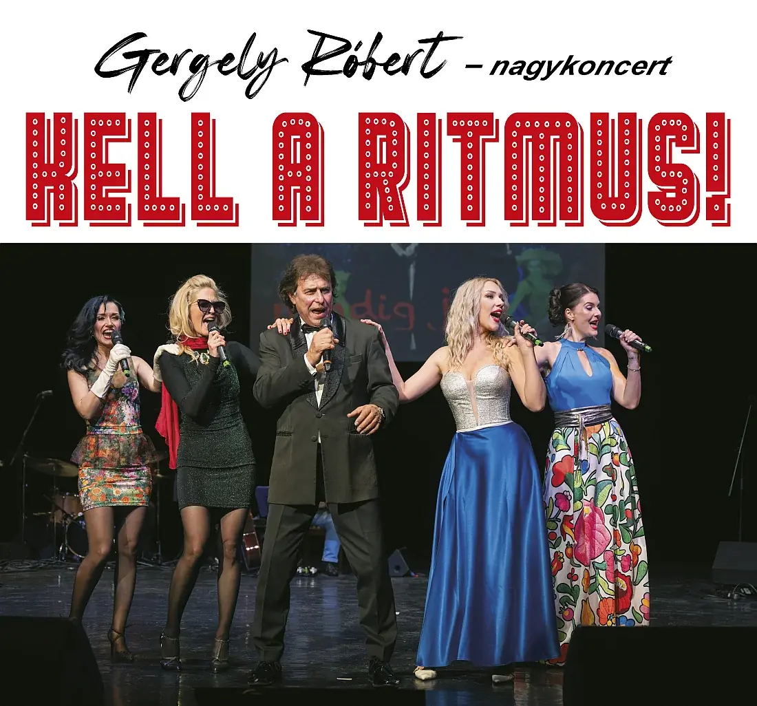 Kell a ritmus! – Gergely Róbert koncert · Stefánia Palota - Honvéd Kulturális Központ, Színházterem, Budapest
