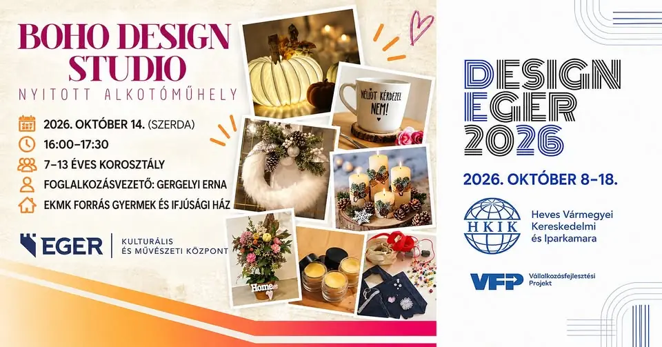 DesignEger 2026 – Boho Design Studio · EKMK Forrás Gyermek és Ifjúsági Ház, Eger