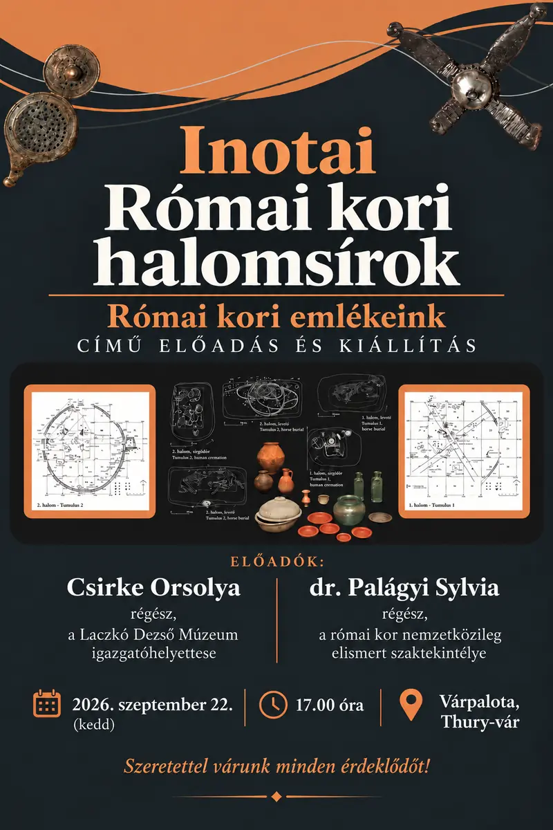 Római kori emlékeink című előadás és kiállítás · thury-vár rendezvényterem, Várpalota