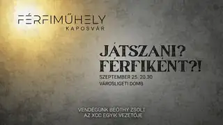 Játszani férfiként | Férfiműhely