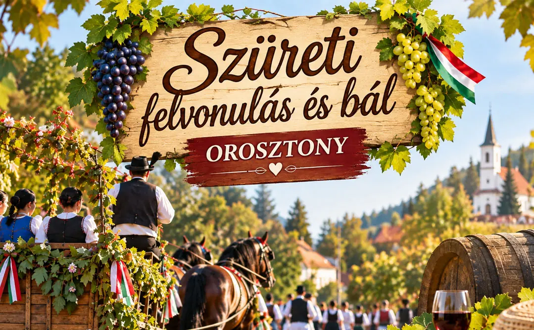 Szüreti felvonulás és bál Orosztonyban — Orosztony, Orosztony