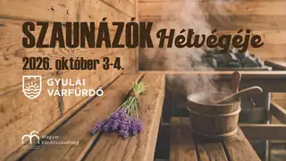 Szaunázók Hétvégéje a Gyulai Várfürdőben 2026. október 3-4.