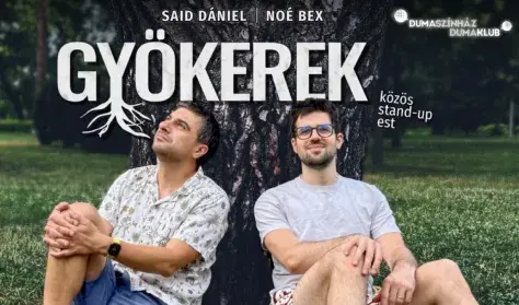 Gyökerek - Noé Bex és Said Dániel közös estje · MIXÁT Dumaklub, Budapest