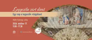 Múzeumok Őszi Fesztiválja | LEGYEZŐBE ZÁRT DIVAT - TEMATIKUS NAP