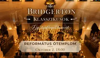PÁPA - BRIDGERTON KLASSZIKUSOK - GYERTYAFÉNYES KONCERT