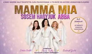 Mamma Mia - Sosem hagyjuk ABBA