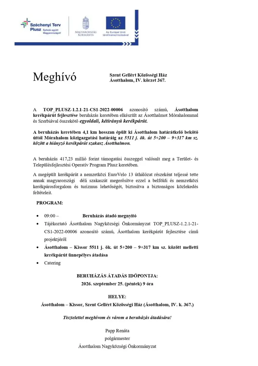 MEGHÍVÓ – ÁSOTTHALOM KISSORI KERÉKPÁRÚT BERUHÁZÁS ÁTADÁSÁRA — Ásotthalom, Ásotthalom