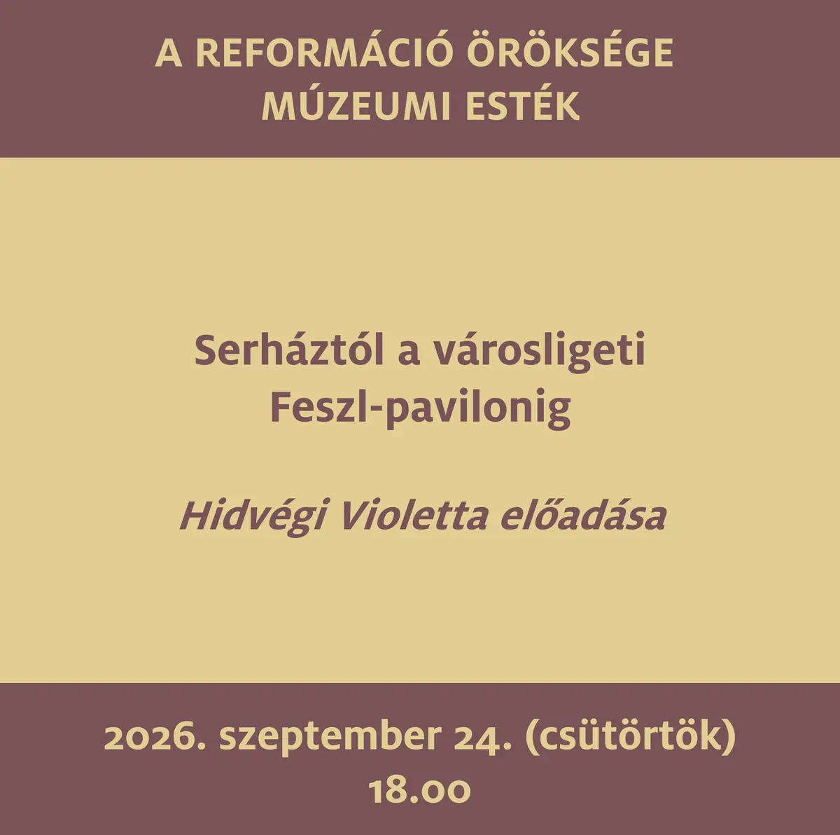 Múzeumi esték - Hidvégi — Evangélikus Országos Múzeum, Budapest