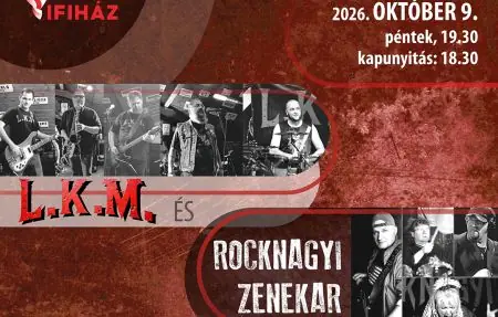 LKM és Rocknagyi koncert · Ifjúsági És Szabadidőház, Miskolc