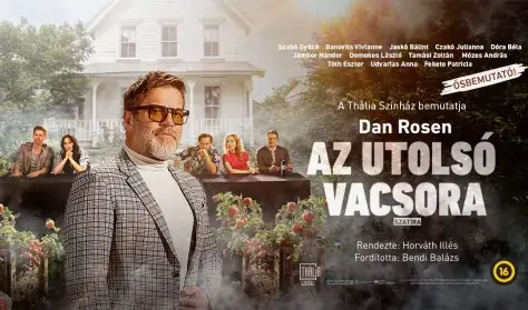 Az utolsó vacsora · Thália Színház, Budapest