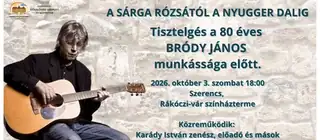 A SÁRGA RÓZSÁTÓL A NYUGGER DALIG!