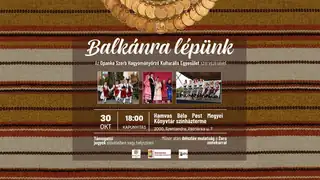 BALKÁNRA LÉPÜNK az Opanke Szerb Hagyományőrző Kulturális Egyesület gálaestje