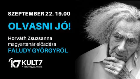 Olvasni jó! Horváth Zsuzsannával // Faludy Györgyre emlékezünk — K11 Művészeti És Kulturális Központ, Budapest