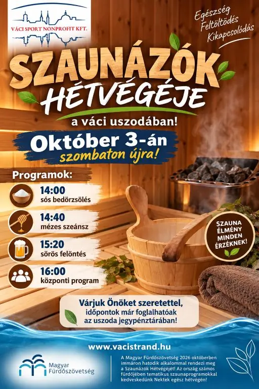 🔥Októberben újra Szaunázók Hétvégéje – Országos szauna szezonnyitó a váci uszodában! 🔥 — Vác Városi Uszoda És Strandfürdő, Vác