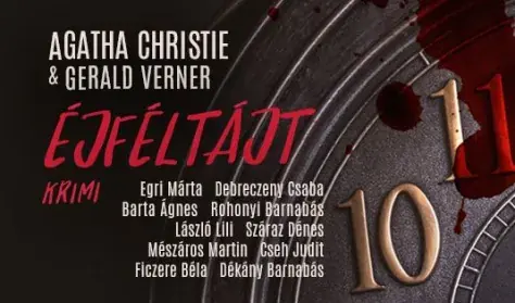 Agatha Christie & Gerald Verner: Éjféltájt · Kossuth Művelődési Központ, Cegléd