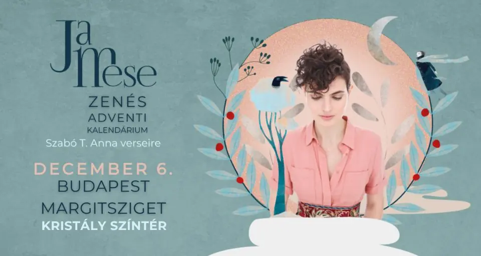 JaMese: Zenés Adventi Kalendárium || Dalok Szabó T. Anna verseire · Kristály Színtér, Budapest