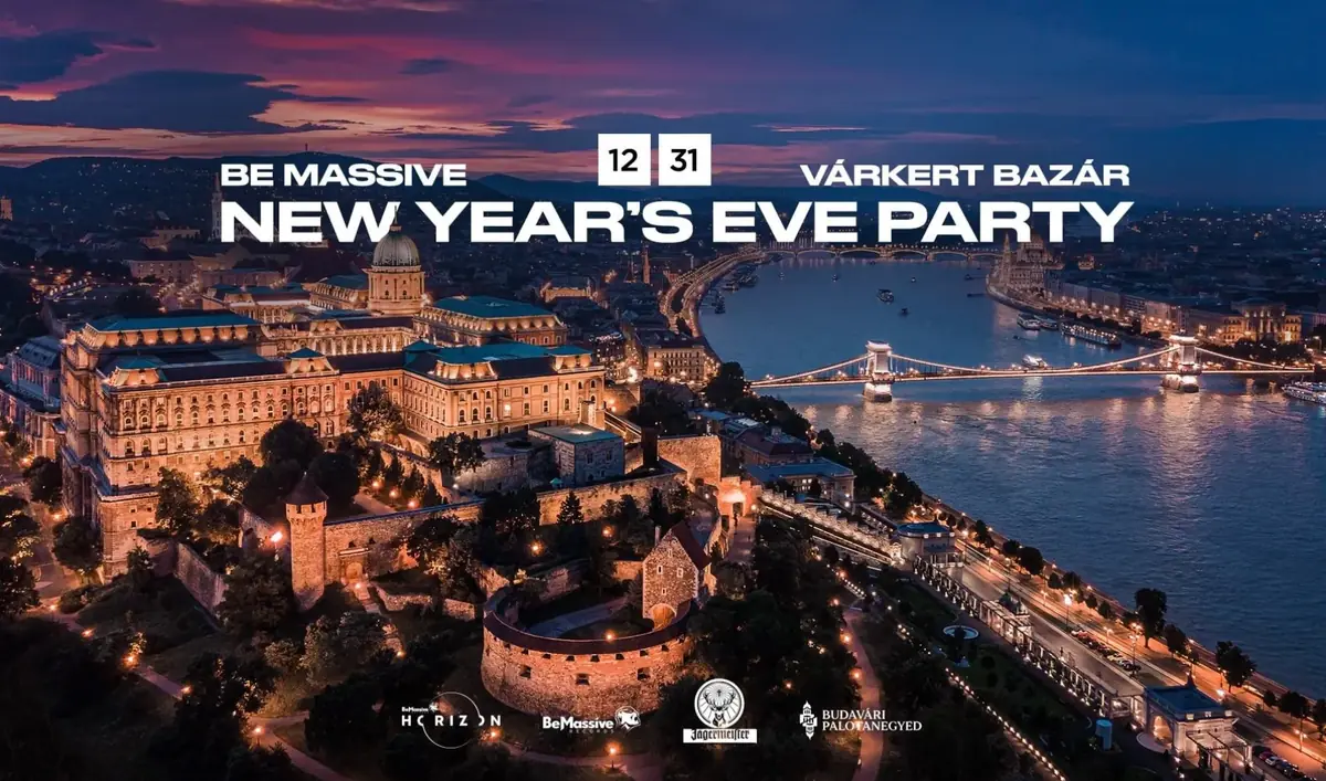 Be Massive Szilveszter - New Year's Eve Party · Várkert Bazár, Budapest