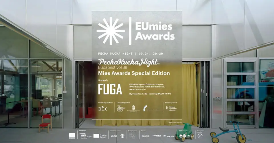 Pecha Kucha Night vol.88 Mies Awards special edition · FUGA Budapesti Építészeti Központ, Budapest