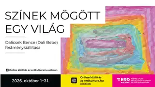 SZÍNEK MÖGÖTT EGY VILÁG – Dalicsek Bence online festménykiállítása