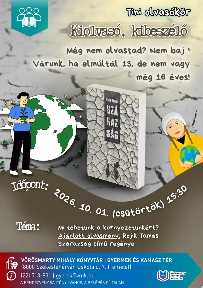 Kiolvasó, kibeszélő - olvasókör tiniknek — Vörösmarty Mihály Könyvtár Budai Úti Tagkönyvtára, Székesfehérvár