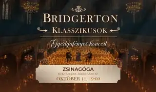 SZEGED - BRIDGERTON KLASSZIKUSOK - GYERTYAFÉNYES KONCERT