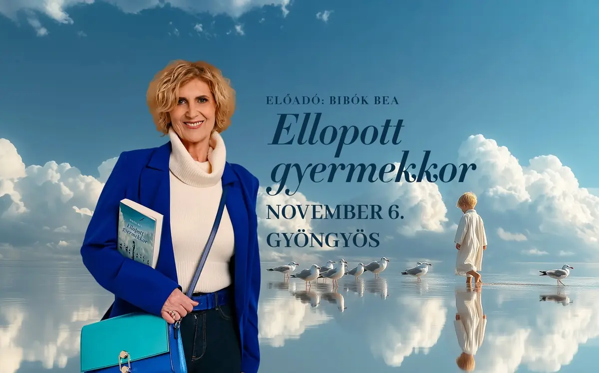 Bibók Bea pszichológus – Ellopott gyermekkor — Gyöngyök Mátra Művelődési Központ, Gyöngyös