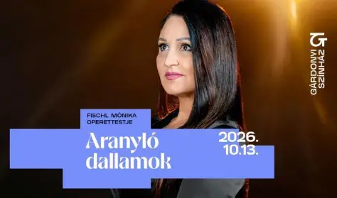 Aranyló dallamok — Gárdonyi Színház, Eger